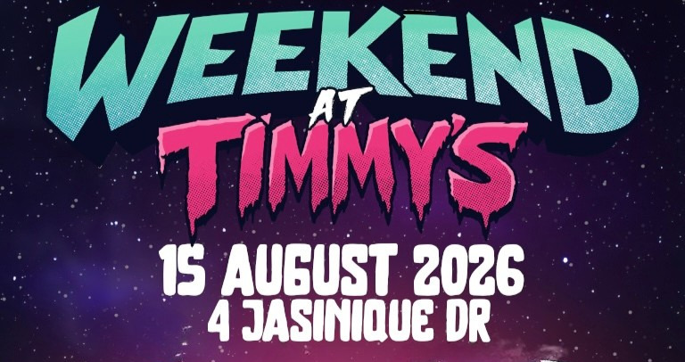 Weekend at Timmys